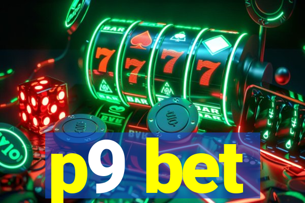 p9 bet